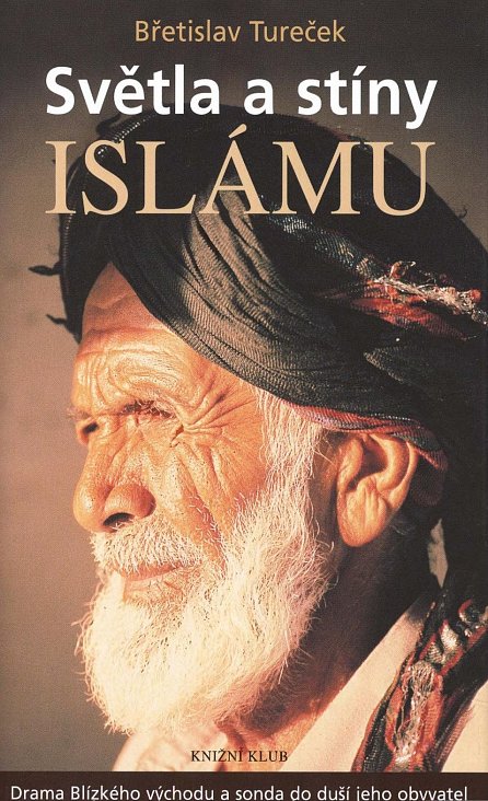 Náhled Světla a stíny islámu - Drama  Blízkého východu a sonda do duší jeho obyvatel, 2.  vydání