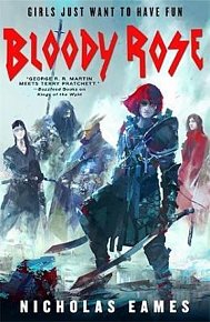 Bloody Rose : The Band, Book Two