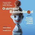 O skřítkovi Bambulínovi aneb Písničky a povídky z jedné jeskyně