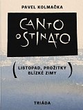 Canto ostinato (Listopad, prožitky blízké zimy)