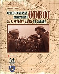 Československý zahraniční odboj za 2.světové války na západě