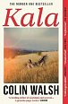 Kala: ´A spectacular read for Donna Tartt and Tana French fans´