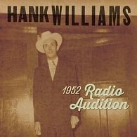 Hank Williams: 1952 Radio Auditions - LP