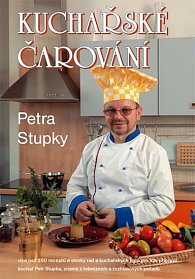 Kuchařské čarování Petra Stupky