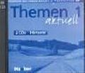 Themen aktuell 1: 2 Audio-CDs, Hörtexte