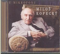 U mikrofonu Miloš Kopecký - CD
