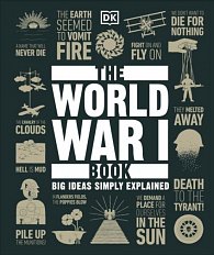 The World War I Book: Big Ideas Simply Explained