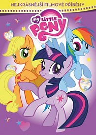 My Little Pony - Nejkrásnější filmové příběhy