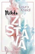 Někdo zůstává