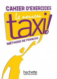 Le Nouveau Taxi ! 3 Cahier d´exercices