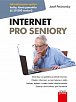 Internet pro seniory - Aktualizované vydání knihy pro Windows 10