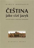 Čeština jako cizí jazyk - Vstupní kurs a základní gramatika