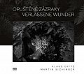 Opuštěné zázraky / Verlassene Wunder