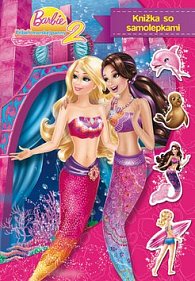 Barbie Príbeh morskej panny 2 Knižka so samolepkami
