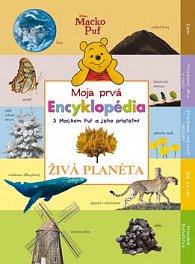 Macko Puf Moja prvá Encyklopédia Živá planéta