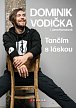 Dominik Vodička - Tančím s láskou