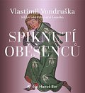Spiknutí oběšenců - Hříšní lidé Království českého - CDmp3 (Čte Hanuš Bor)