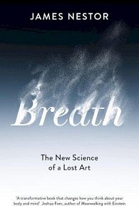 Breath : The New Science of a Lost Art, 1.  vydání
