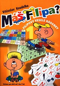 Máš Filipa? - Filipovy veselé hádanky 1