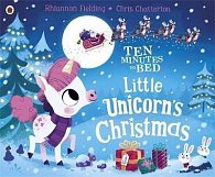 Ten Minutes to Bed: Little Unicorn´s Christmas