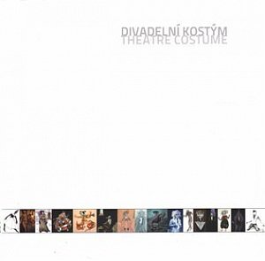 Divadelní kostým / Theatre Costume (ČJ, AJ)