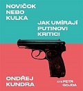 Novičok nebo kulka. Jak umírají Putinovi kritici - CDmp3 (Čte Petr Gojda)