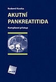Akutní pankreatitida - Komplexní přístup