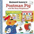 Richard Scarry´s Postman Pig and His Busy Neighbours