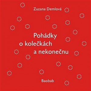 Pohádky o kolečkách a nekonečnu