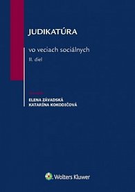 Judikatúra vo veciach sociálnych II. diel