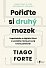 Pořiďte si druhý mozek - Uspořádejte si digitální život a uvolněte místo pro svůj tvůrčí potenciál