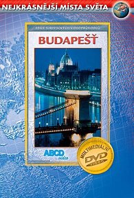 Budapešť - Nejkrásnější místa světa - DVD, 1.  vydání