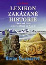 Lexikon zakázané historie - Utajovaná fakta a skryté objevy od A do Z