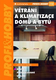 Větrání a klimatizace domů a bytů - edice PROFI & HOBBY - 2. přepracované vydání