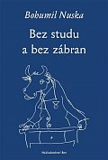 Bez studu a bez zábran
