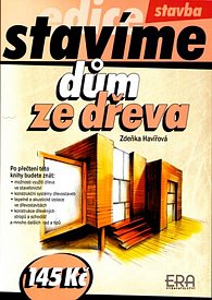 Dům ze dřeva - edice Stavíme