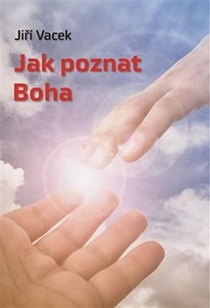 Jak poznat Boha