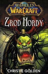 World of WarCraft - Zrod Hordy
