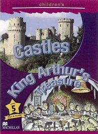 Macmillan Children´s Readers Level 5 Castles / King Arthur´s Treasure