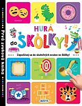 Hurá do škôlky! - Prvá zvuková kniha