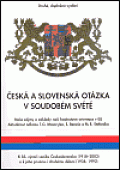 Česká a slovenská otázka v soudobém světě: Základy naší hodnotové orientace