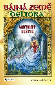 Deltora 6 - Labyrint bestie - 2. vydání