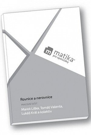 Matika pro spolužáky: Rovnice a nerovnice - PS, 1.  vydání