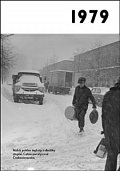 1979 - Jaké to tenkrát bylo aneb Co se stalo v roce, kdy jste se narodili 1979