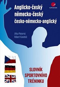 Anglicko–český/německo–český/česko–německo–anglický slovník sportovního tréninku