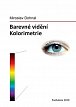 Barevné vidění - Kolorimetrie