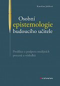 Osobní epistemologie budoucího učitele