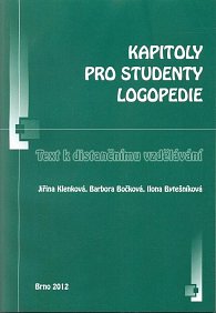 Kapitoly pro studenty logopedie: Text k distančnímu vzdělávání