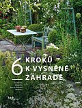 6 kroků k vysněné zahradě
