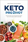 Keto pro život - Restartujte své biologické hodiny za 21 dní a žijte déle a zdravěji